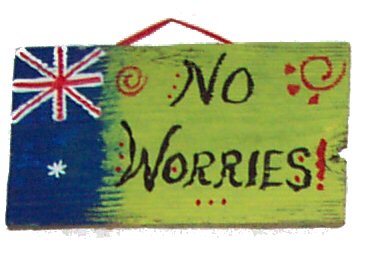 Wooden Road Sign - No Worries